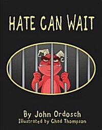 Hate Can Wait (Hardcover)