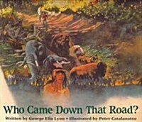 Who Came Down That Road? (Paperback)