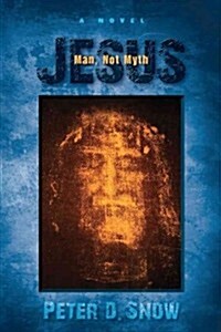 Jesus Man, Not Myth (Paperback)