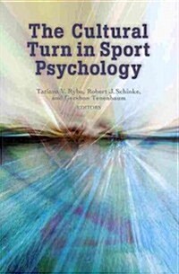 The Cultural Turn in Sport Psychology (Paperback)