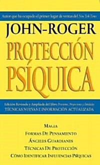 Proteccion Psiquica = Psychic Protection (Paperback, Revised)