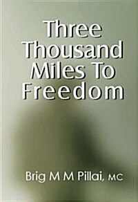 Three Thousand Miles to Freedom (Hardcover)