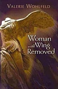Woman W/Wing Removed (Paperback)
