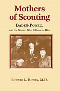 Mothers of Scouting (Paperback)