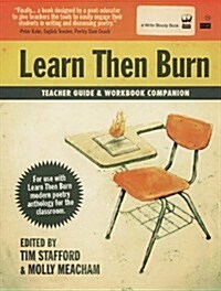 Learn Then Burn Teacher Guide and Workbook Companion (Paperback)
