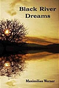 Black River Dreams (Hardcover)