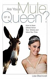 Are You a Mule or a Queen? (Paperback)