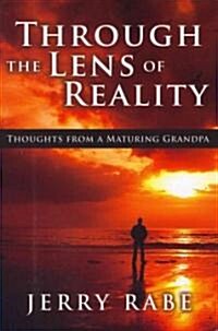 Through the Lens of Reality (Paperback)