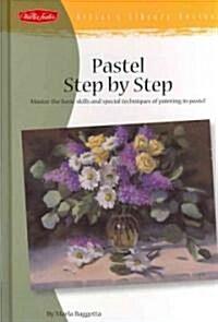 Pastel Step by Step (Library Binding)