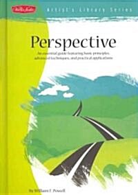 Perspective: An Essential Guide Featuring Basic Principles, Advanced Techniques, and Practical Applications (Library Binding)