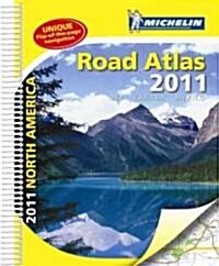 Michelin North America Road Atlas 2011 (Paperback, Spiral)