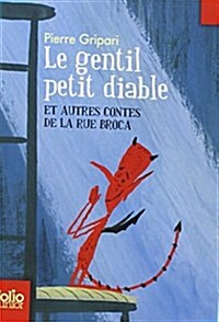 Le Gentil Petit Diable: Et Autres Contes de la Rue Broca (Paperback)