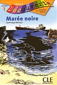 Maree Noire, Niveau 1 (Paperback)