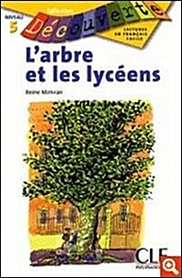 LArbre Et les Lyceens (Paperback)