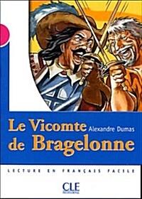 Le Vicomte de Bragelonne, Niveau 3: Lecture En Francais Facile (Paperback)