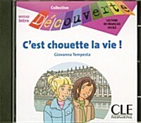 Cest chouette la vie! (Audio CD)