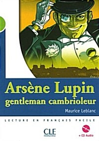 Arsene Lupin, Gentleman Cambrioleur [With CD (Audio)] (Paperback)