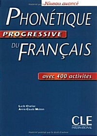 Phonetique Progressive Du Francais: Niveau Avance (Paperback)