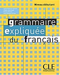[중고] Grammaire Expliquee Du Francais, Niveau Debutant (Paperback)