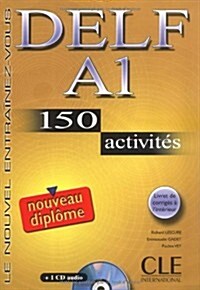 Delf A1: 150 Activites: Le Nouvel Entrainez-Vous [With CD (Audio) and Booklet] (Paperback)