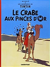 Le Crabe Aux Pinces DOr = The Crab with the Golden Claw (Hardcover)