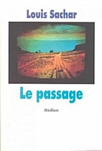 Le Passage = Holes (Paperback)