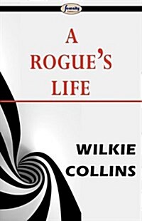 A Rogues Life (Paperback)