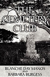 The Cemetery Club (Paperback)