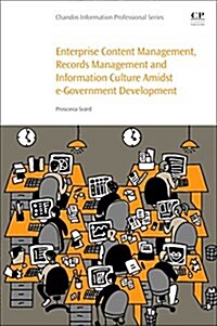 Enterprise Content Management, Records Management and Information Culture Amidst E-Government Development (Paperback)