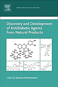 Discovery and Development of Antidiabetic Agents from Natural Products: Natural Product Drug Discovery (Paperback)