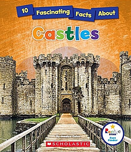10 Fascinating Facts about Castles (Rookie Star: Fact Finder) (Hardcover, Library)