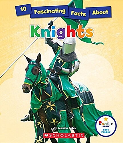 10 Fascinating Facts about Knights (Rookie Star: Fact Finder) (Library Binding, Library)