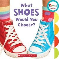 What Shoes Would You Choose? (Board Books)