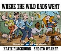 Where the Wild Dads Went (Hardcover)