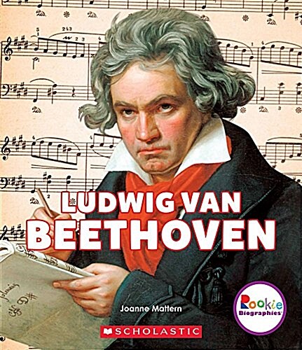 Ludwig Van Beethoven (Rookie Biographies) (Paperback)