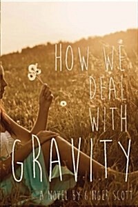 How We Deal with Gravity (Paperback)