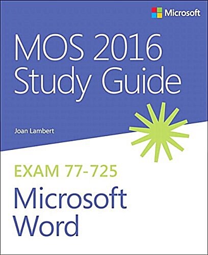 Mos 2016 Study Guide for Microsoft Word (Paperback)