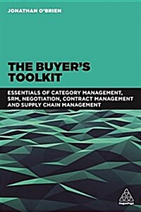 The Buyers Toolkit : An Easy-to-Use Approach for Effective Buying (Paperback)