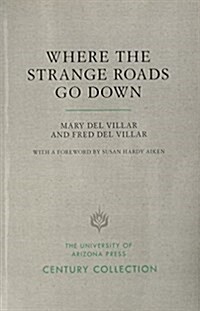 Where the Strange Roads Go Down (Paperback)