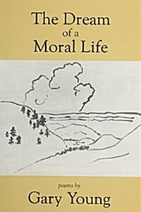 The Dream of a Moral Life (Paperback)