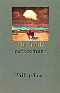 Chromatic Defacement (Paperback)