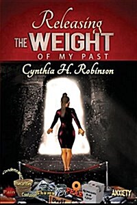 Releasing the Weight of My Past (Paperback)