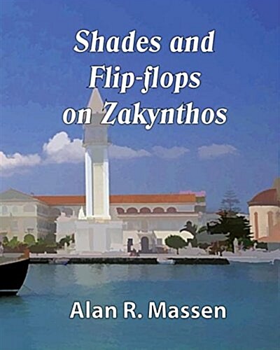 Shades and Flip-Flops on Zakynthos (Paperback)