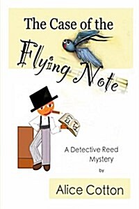The Case of the Flying Note: A Detective Mystery (Paperback)