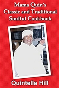 Mama Quins Classic and Traditional Cookbook (Paperback)