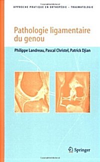 Pathologie Ligamentaire Du Genou (Paperback)