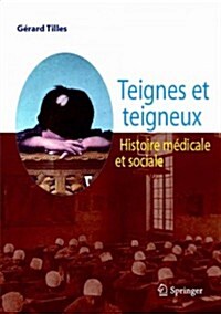 Teignes Et Teigneux (Paperback)