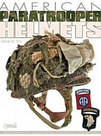 American Paratrooper Helmets (Hardcover)