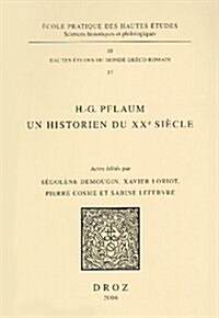 H.-G. Pflaum: Un Historien Du XXe Siecle (Paperback)