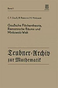 Gau?che Fl?hentheorie, Riemannsche R?me Und Minkowski-Welt (Paperback)